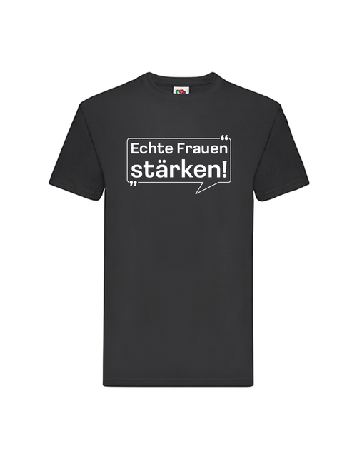 Echte Frauen stärken! T-Shirt